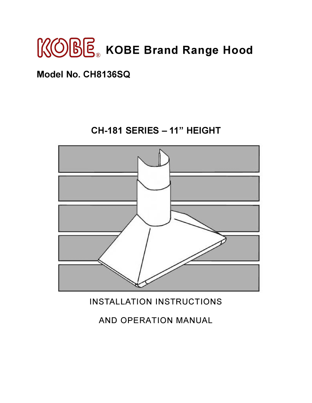 Kobe Range Hoods CH8136SQ manual Kobe Brand Range Hood 