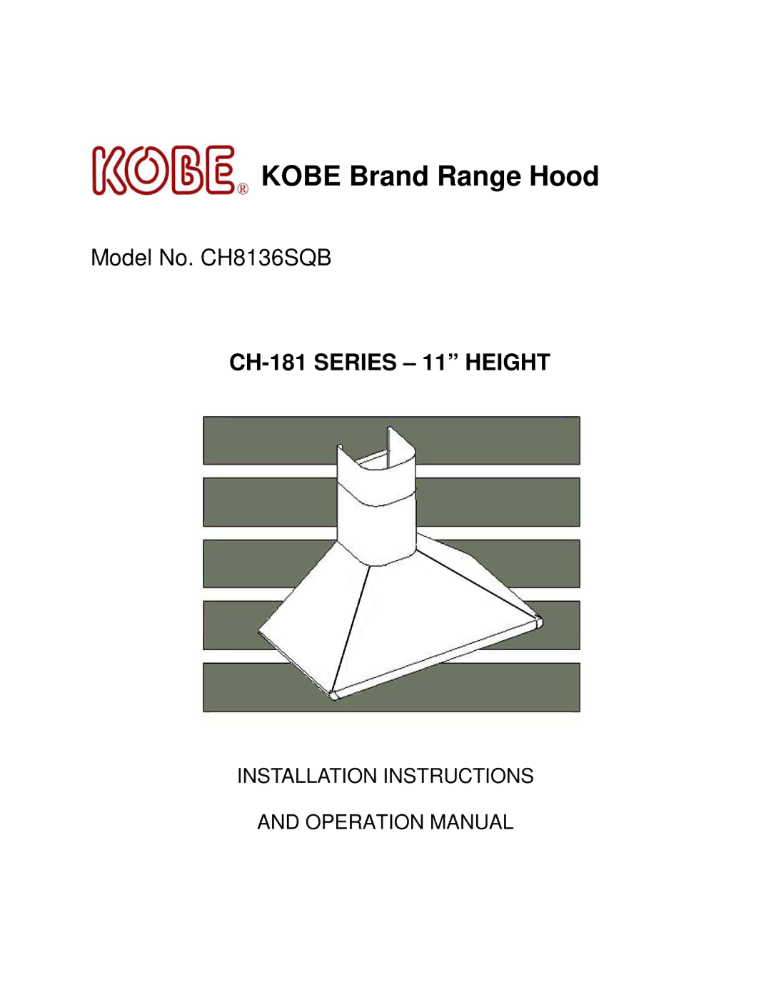 Kobe Range Hoods CH8136SQB installation instructions Kobe Brand Range Hood 