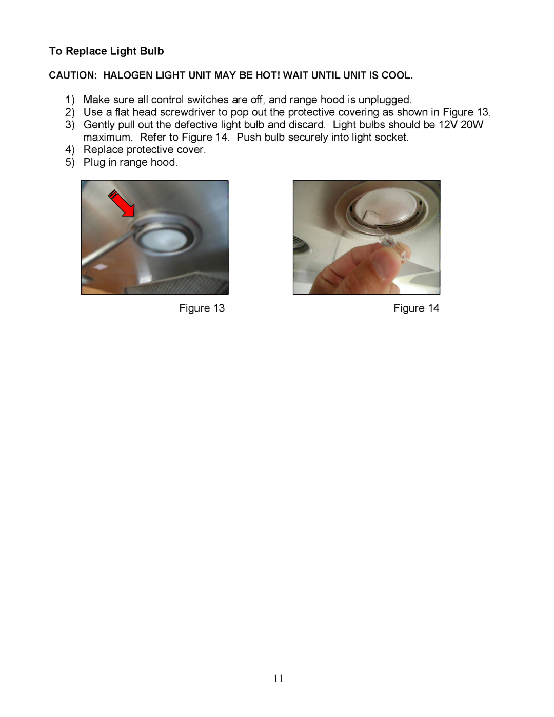 Kobe Range Hoods CX-183, CX1836GS-8 installation instructions Replace protective cover Plug in range hood 