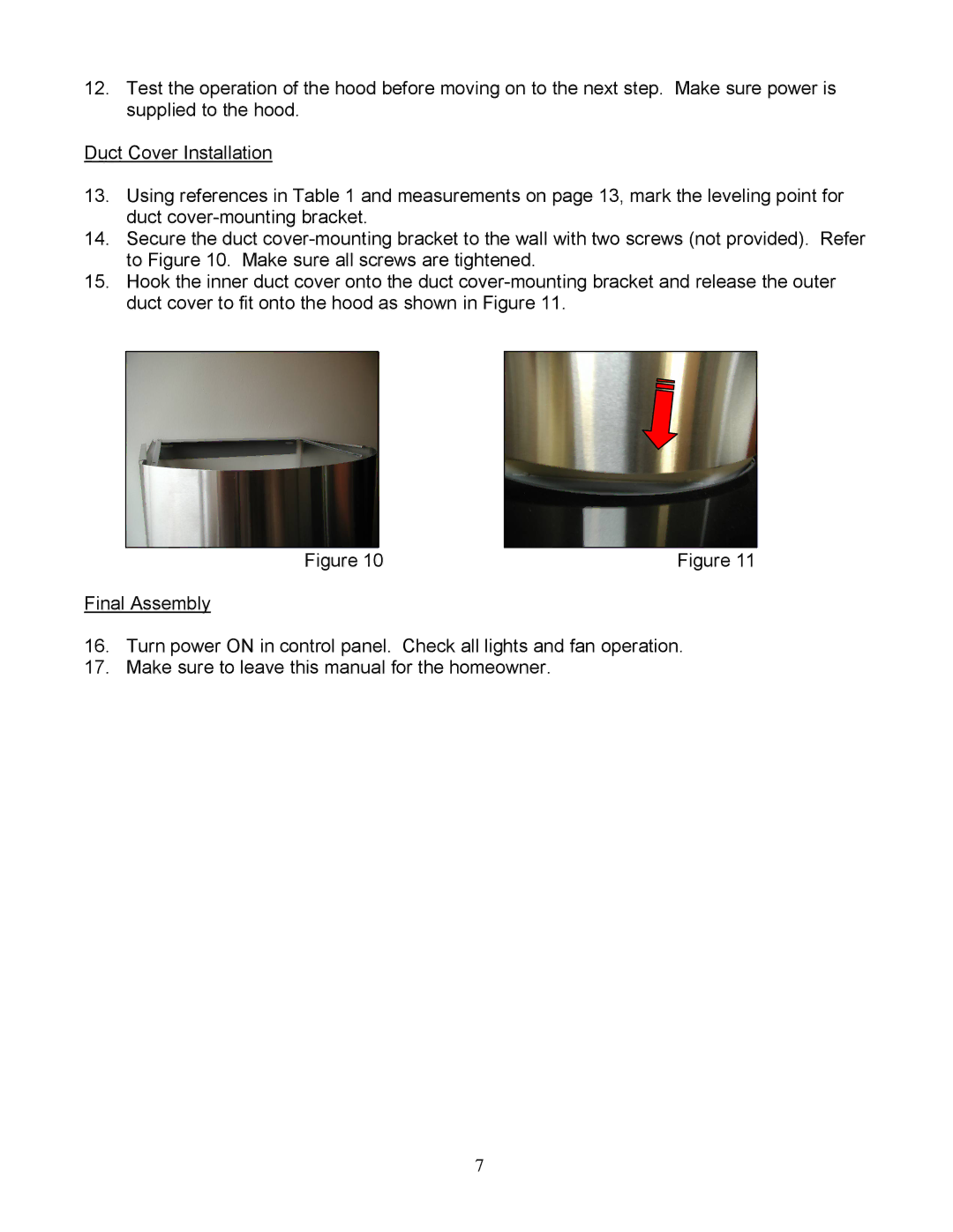 Kobe Range Hoods CX-183, CX1836GS-8 installation instructions Check all lights and fan operation. for the homeowner 