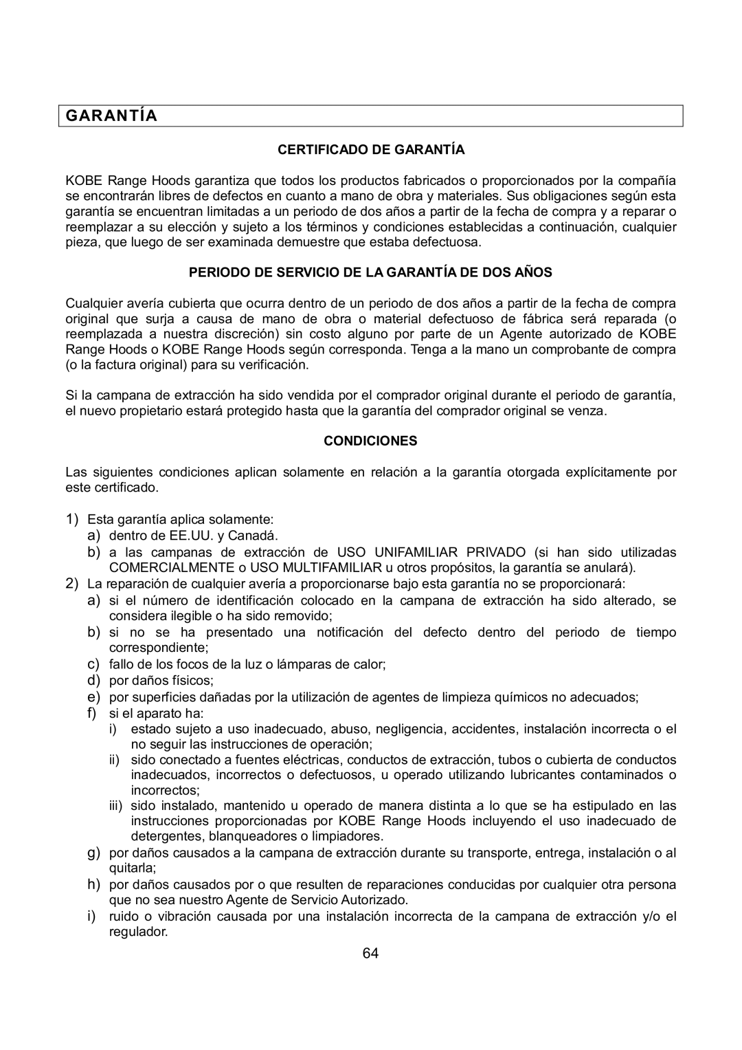 Kobe Range Hoods IN-027 Certificado DE Garantía, Periodo DE Servicio DE LA Garantía DE DOS Años, Condiciones 