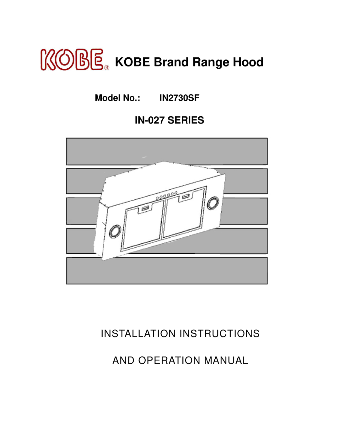 Kobe Range Hoods IN2730SF installation instructions Kobe Brand Range Hood 