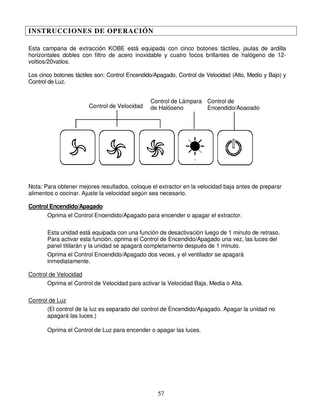 Kobe Range Hoods IS2036GS, IS2042GS manual Instrucciones DE Operación, Control Encendido/Apagado 