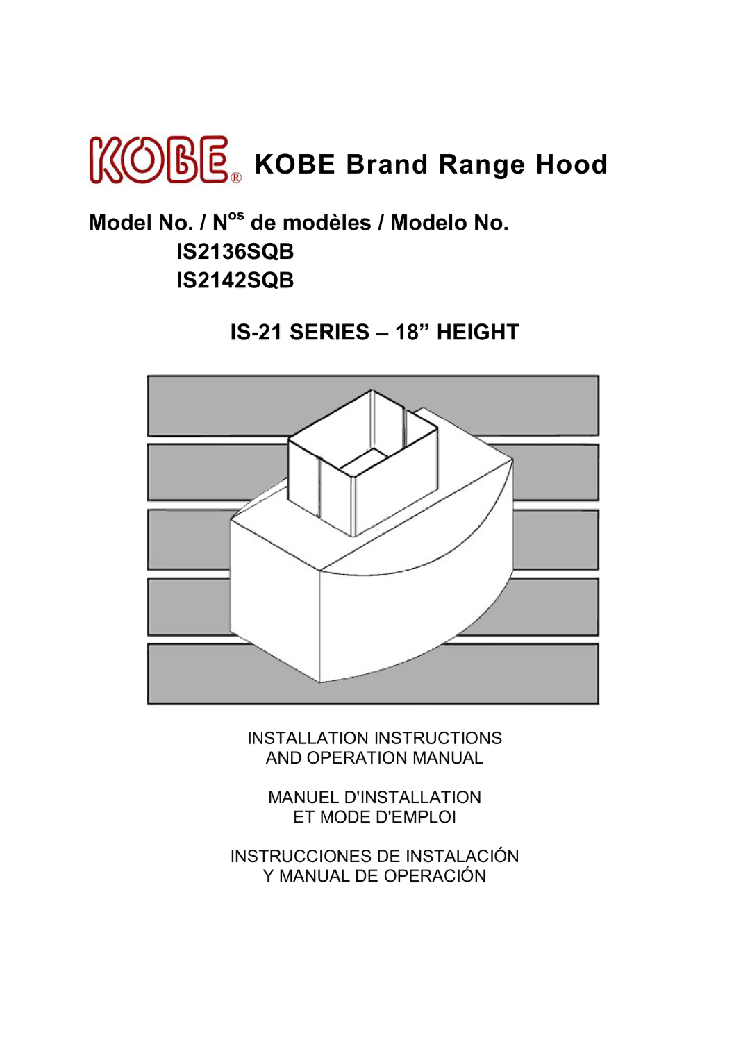 Kobe Range Hoods IS2136SQB, IS2142SQB installation instructions Kobe Brand Range Hood 