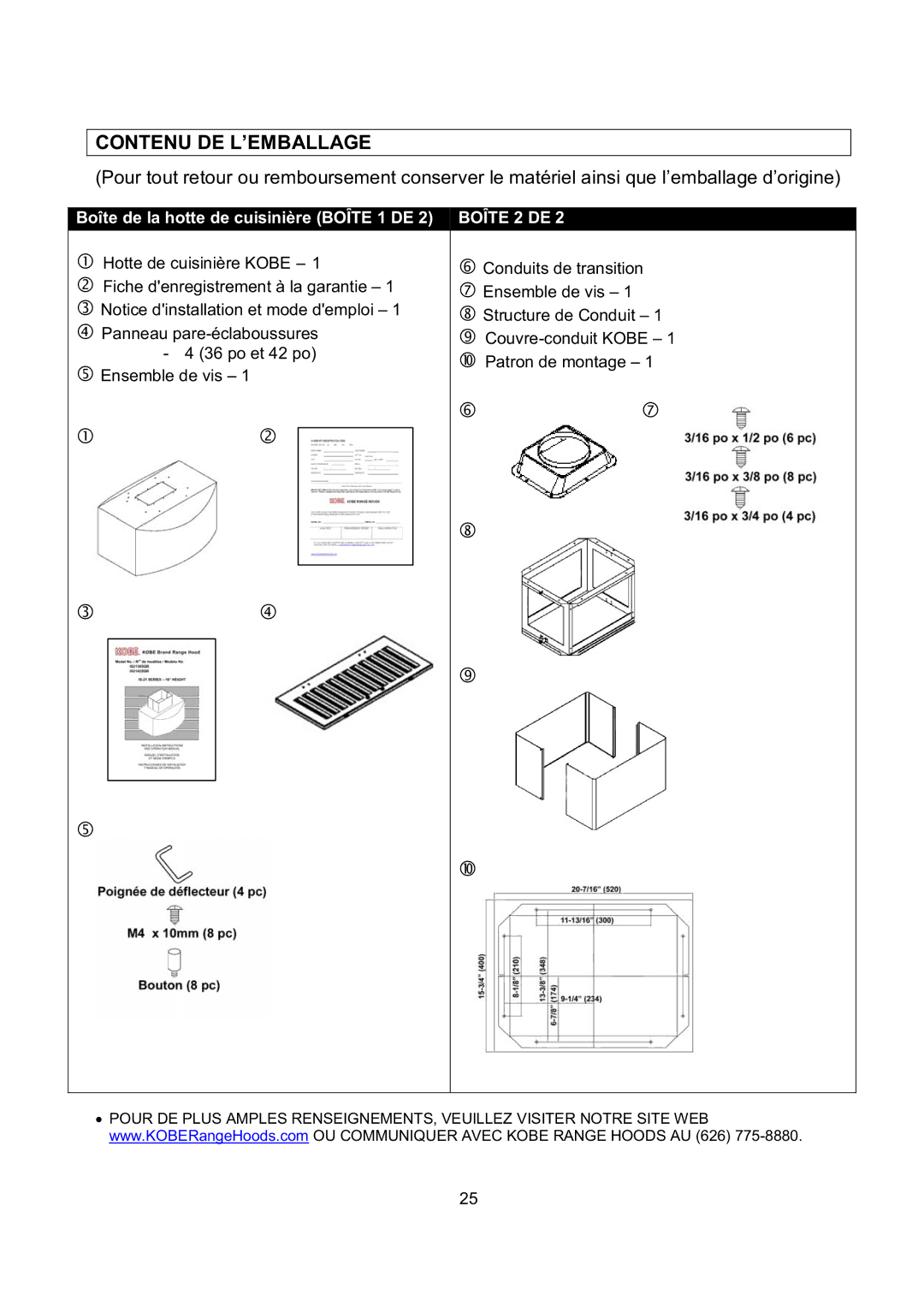 Kobe Range Hoods IS2136SQB, IS2142SQB Contenu DE L’EMBALLAGE, Boîte de la hotte de cuisinière Boîte 1 DE 2 Boîte 2 DE 