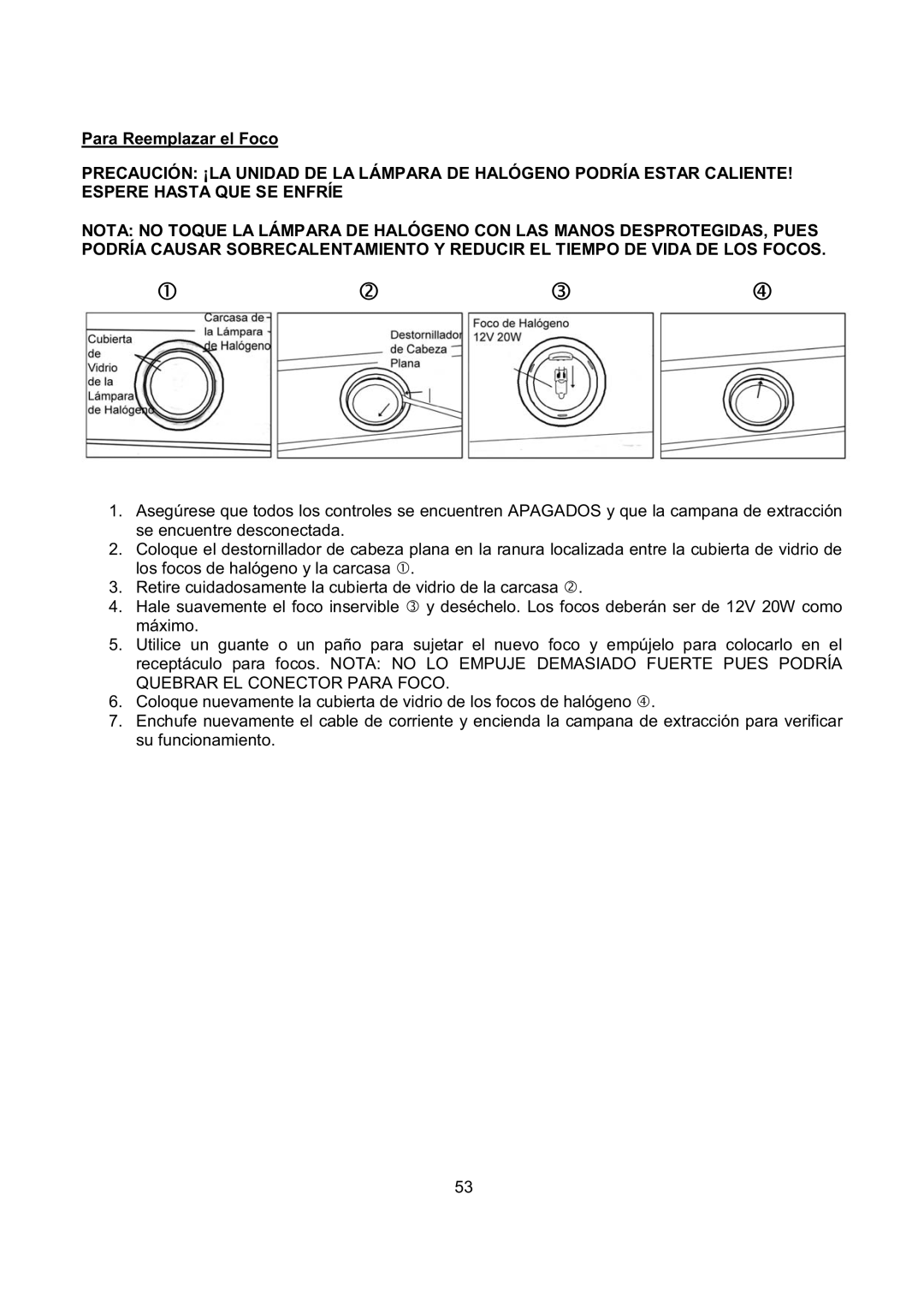 Kobe Range Hoods IS2136SQB, IS2142SQB installation instructions Para Reemplazar el Foco 