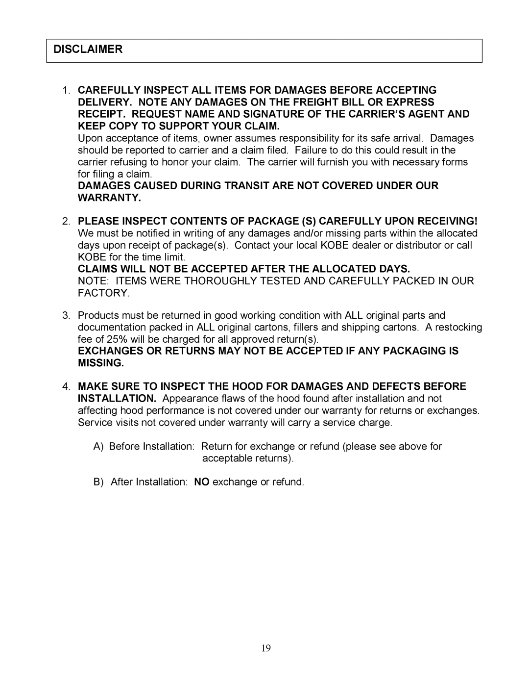 Kobe Range Hoods RA3836S, RA3830S installation instructions Disclaimer, Claims will not be Accepted After the Allocated Days 