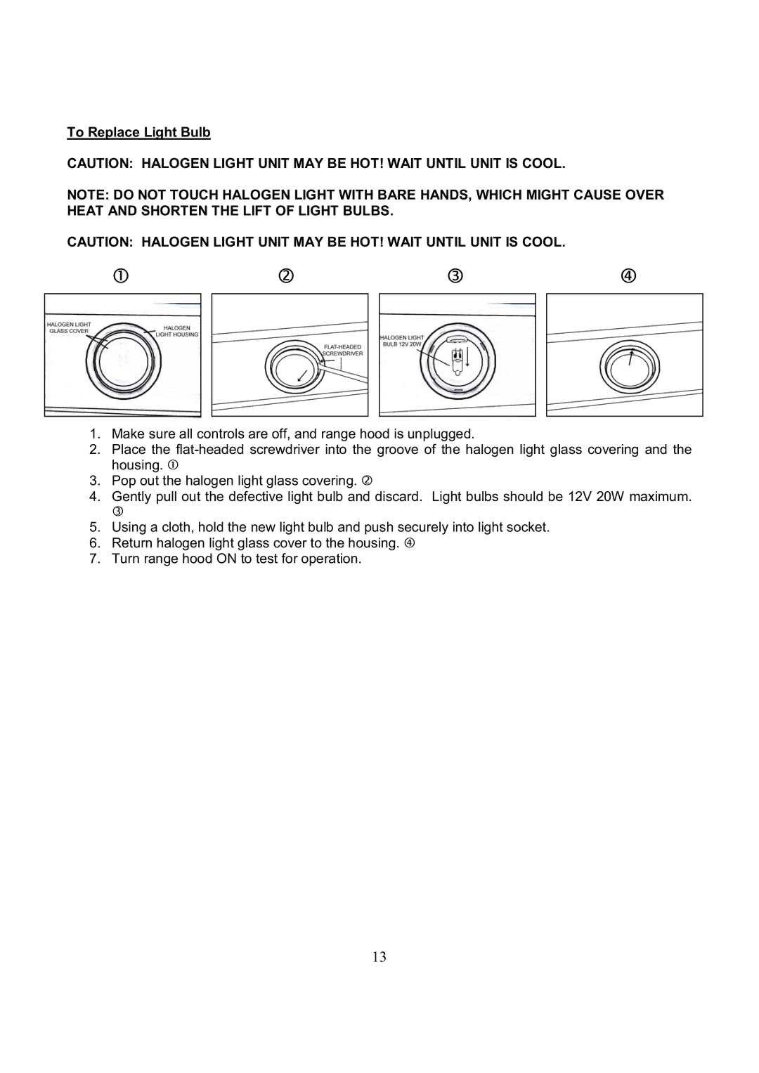 Kobe Range Hoods RA3830SQ, RA3836SQ installation instructions To Replace Light Bulb 