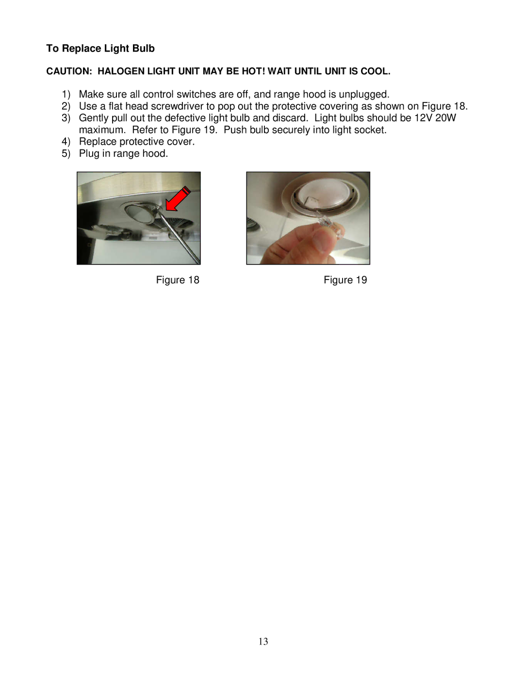 Kobe Range Hoods RA3836SQ installation instructions To Replace Light Bulb 