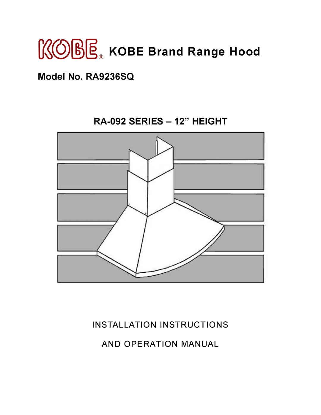 Kobe Range Hoods RA9236SQ manual Kobe Brand Range Hood 