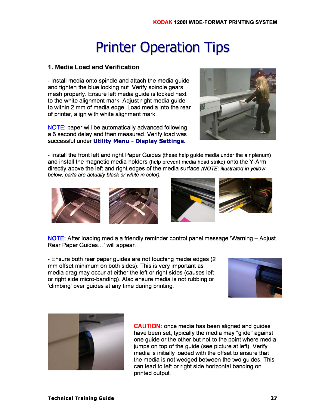 Kodak 1200I manual Printer Operation Tips, Media Load and Verification 