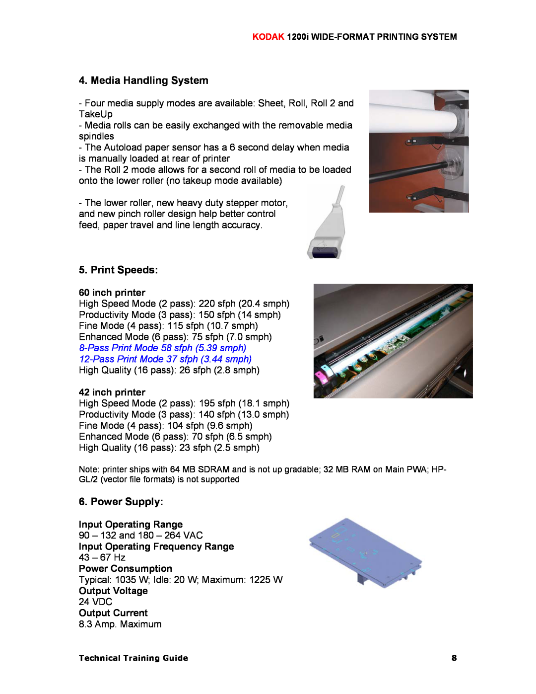 Kodak 1200I manual Media Handling System, Print Speeds, Power Supply, inch printer, PassPrint Mode 58 sfph 5.39 smph 