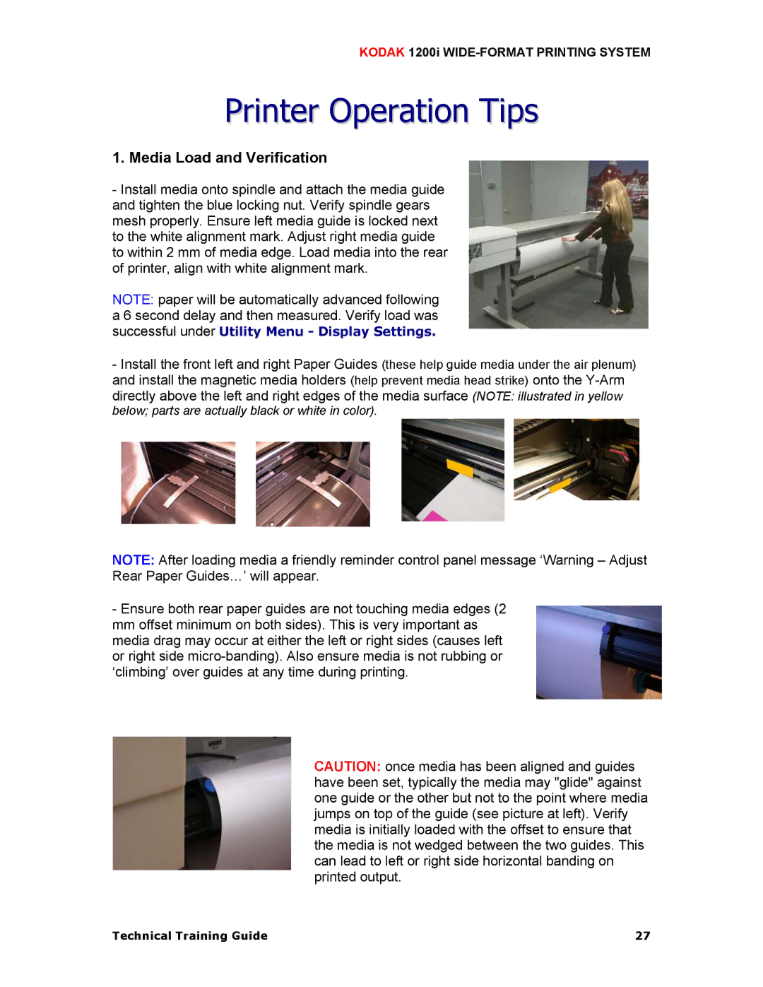 Kodak 1200I manual Printer Operation Tips, Media Load and Verification 