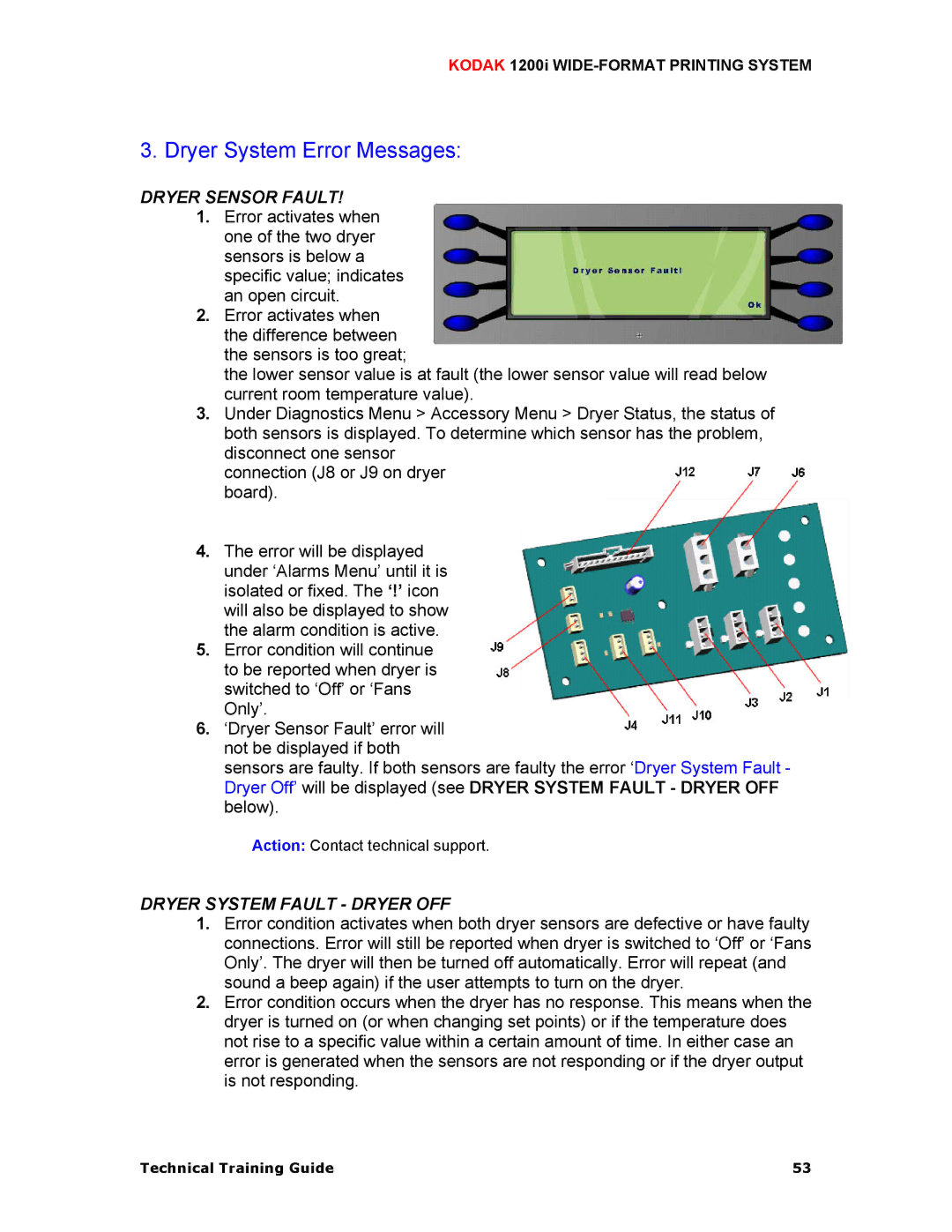 Kodak 1200I manual Dryer Sensor Fault, Dryer System Fault Dryer OFF 