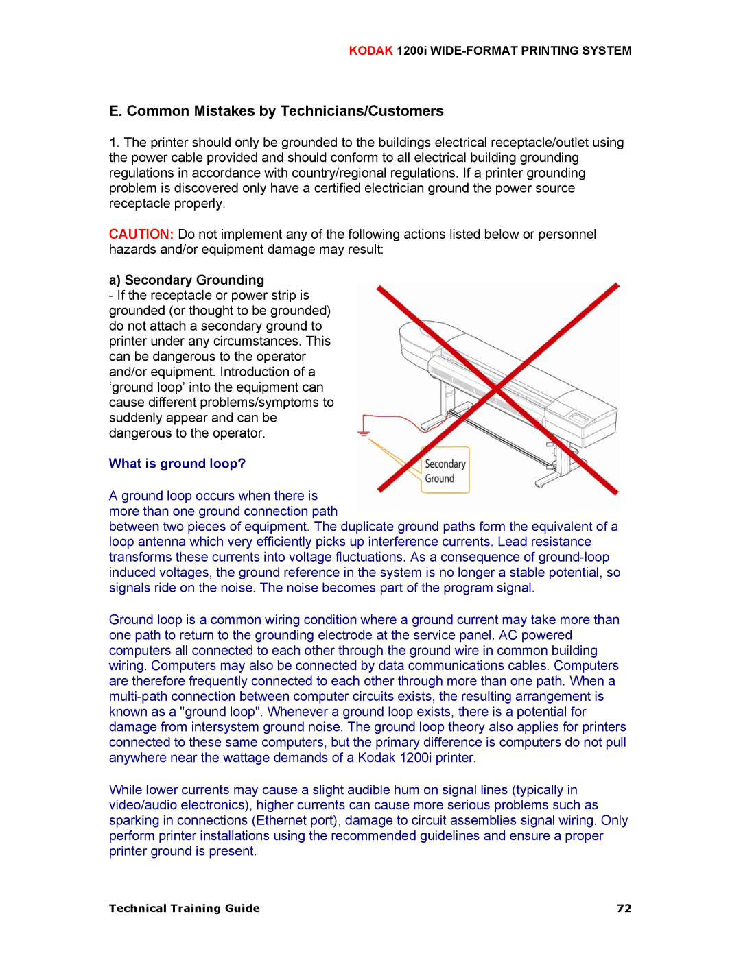 Kodak 1200I manual Common Mistakes by Technicians/Customers, Secondary Grounding 
