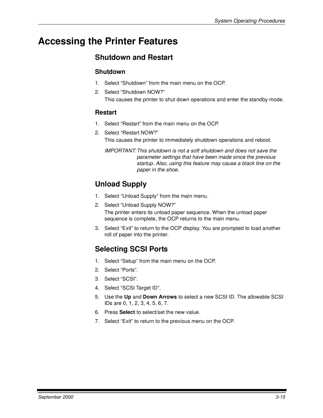 Kodak 20P manual Accessing the Printer Features, Shutdown and Restart, Unload Supply, Selecting Scsi Ports 