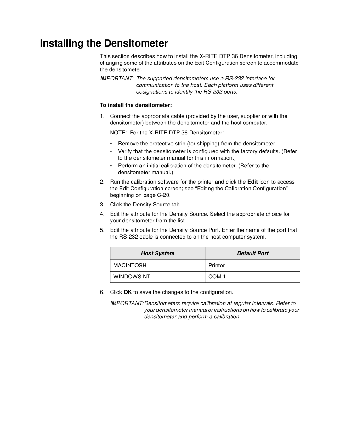 Kodak 20R manual Installing the Densitometer, To install the densitometer, Host System Default Port 