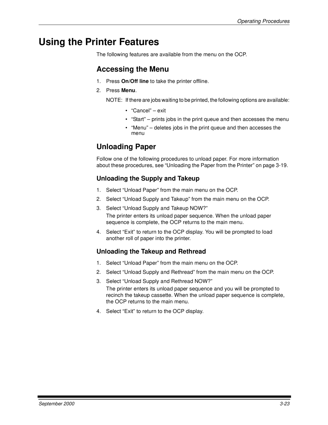 Kodak 20R manual Using the Printer Features, Accessing the Menu, Unloading Paper, Unloading the Supply and Takeup 