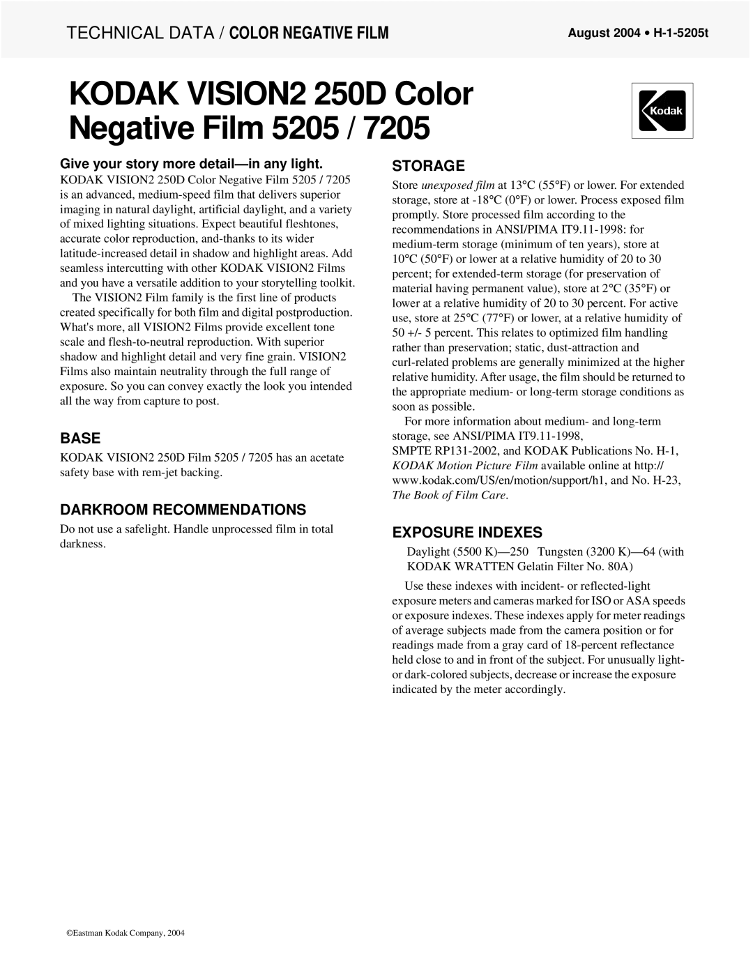 Kodak 250D manual Base, Storage, Darkroom Recommendations, Exposure Indexes, Give your story more detail-in any light 