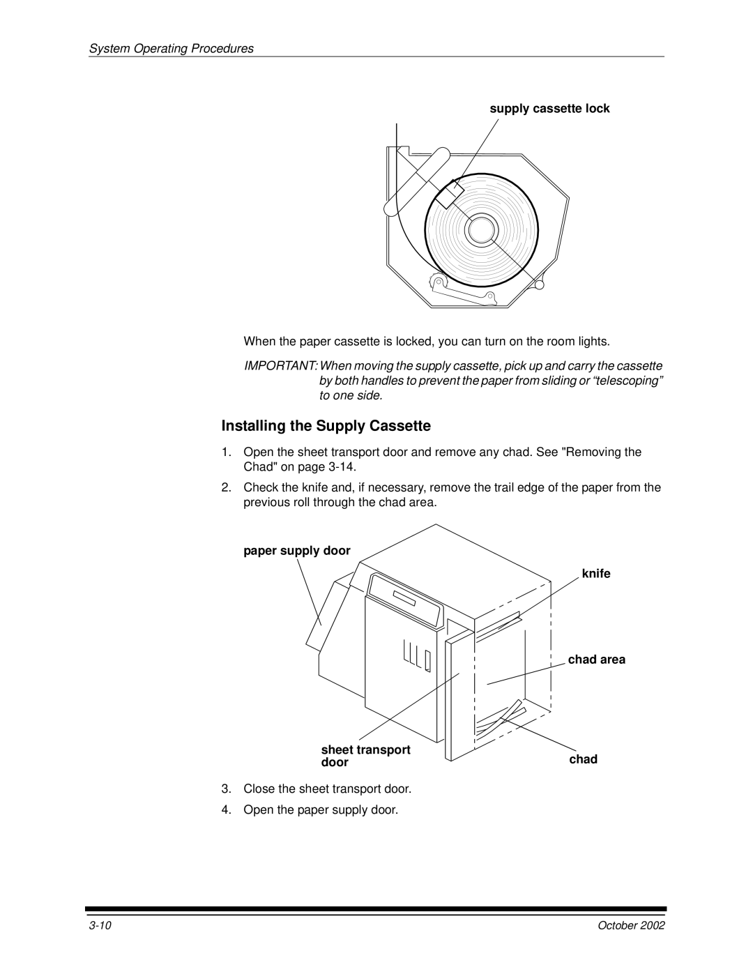 Kodak 2J0686 Installing the Supply Cassette, Supply cassette lock, Paper supply door Knife Chad area Sheet transport Door 