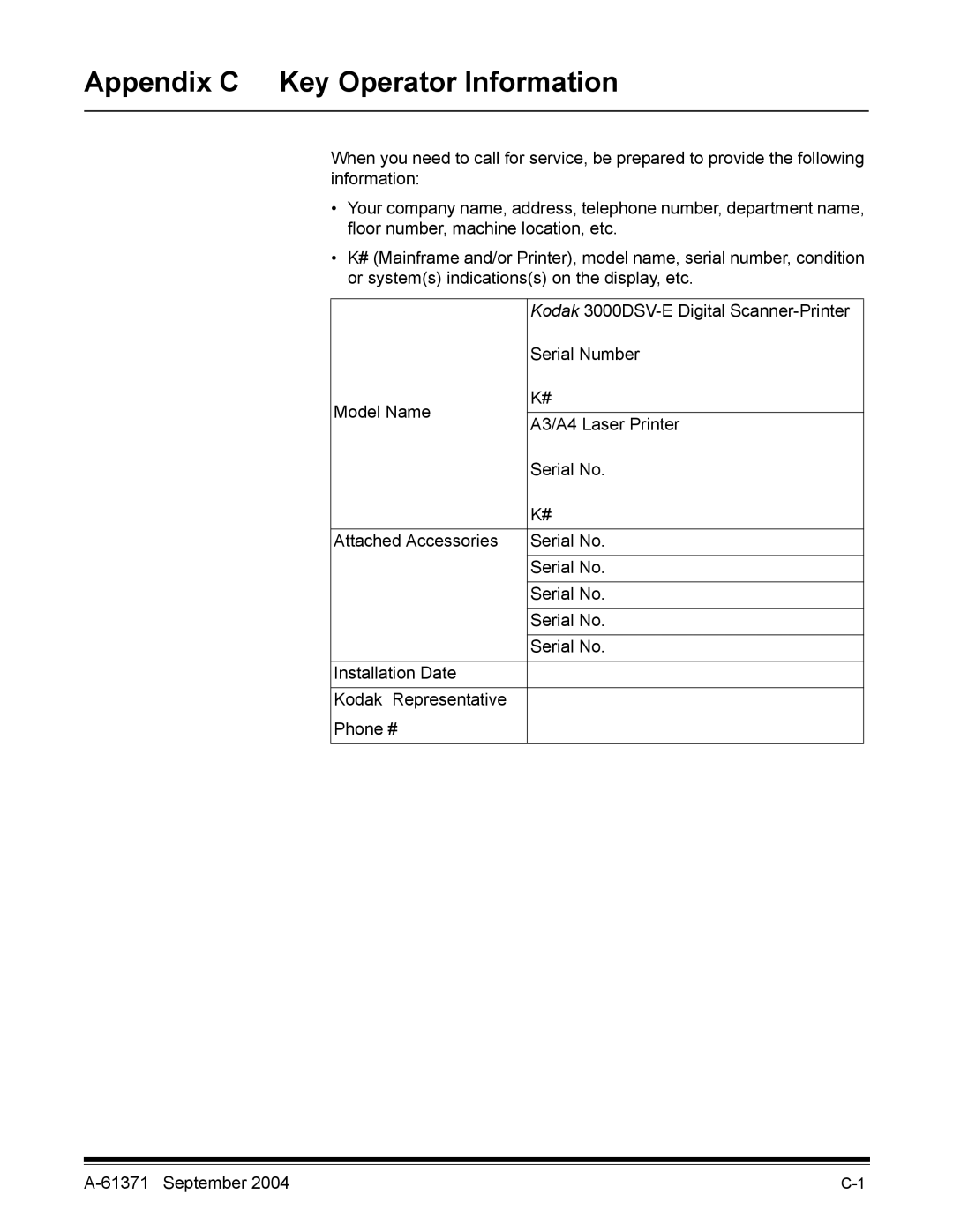 Kodak 3000DSV-E manual Appendix C Key Operator Information 