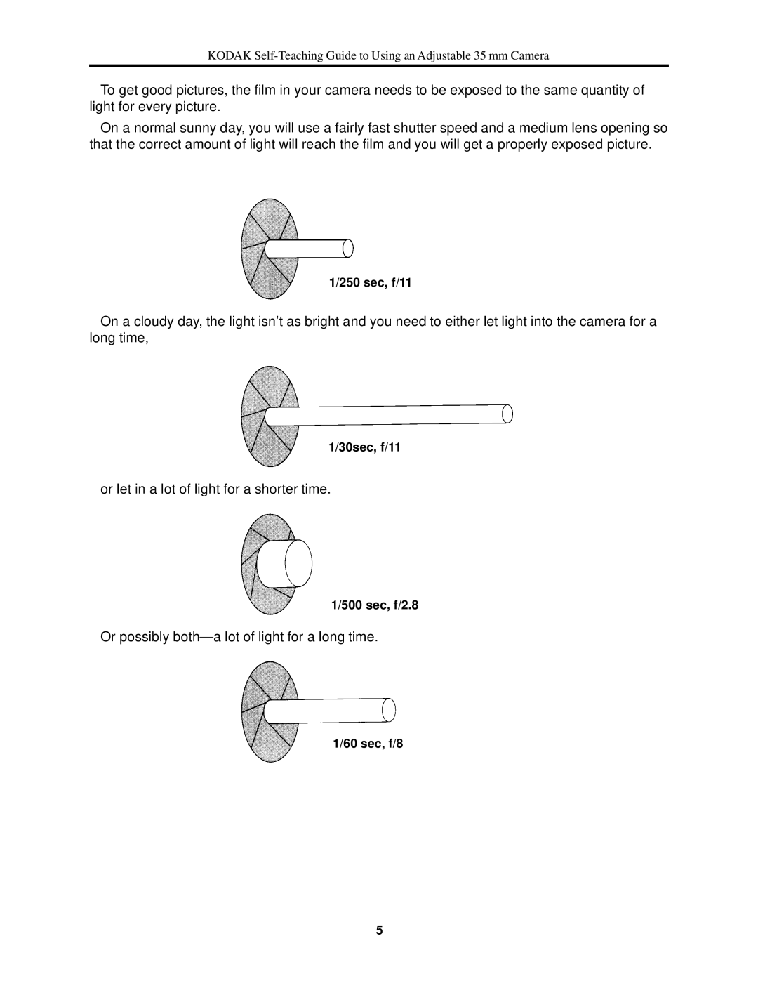Kodak 35 mm Camera manual Or let in a lot of light for a shorter time 