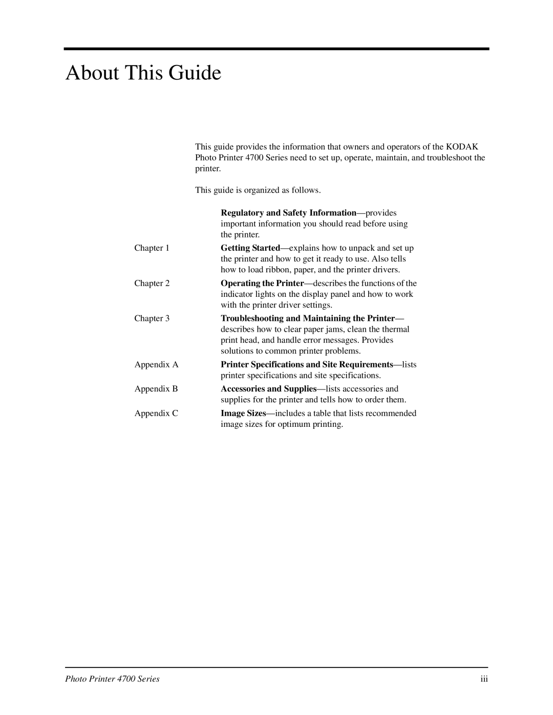 Kodak 4700 About This Guide, Regulatory and Safety Information -provides, Troubleshooting and Maintaining the Printer 