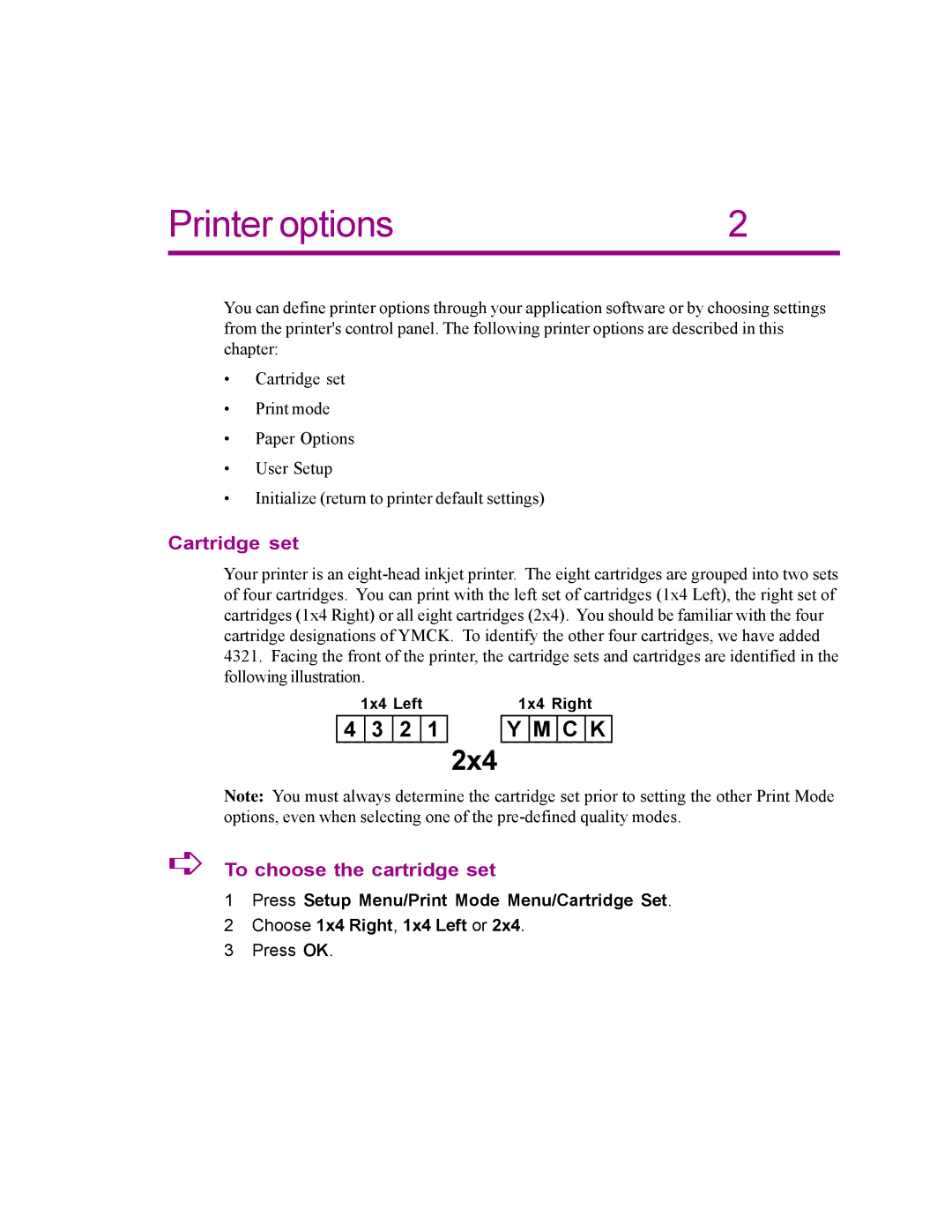 Kodak 4800 manual Printer options, Cartridge set, To choose the cartridge set 