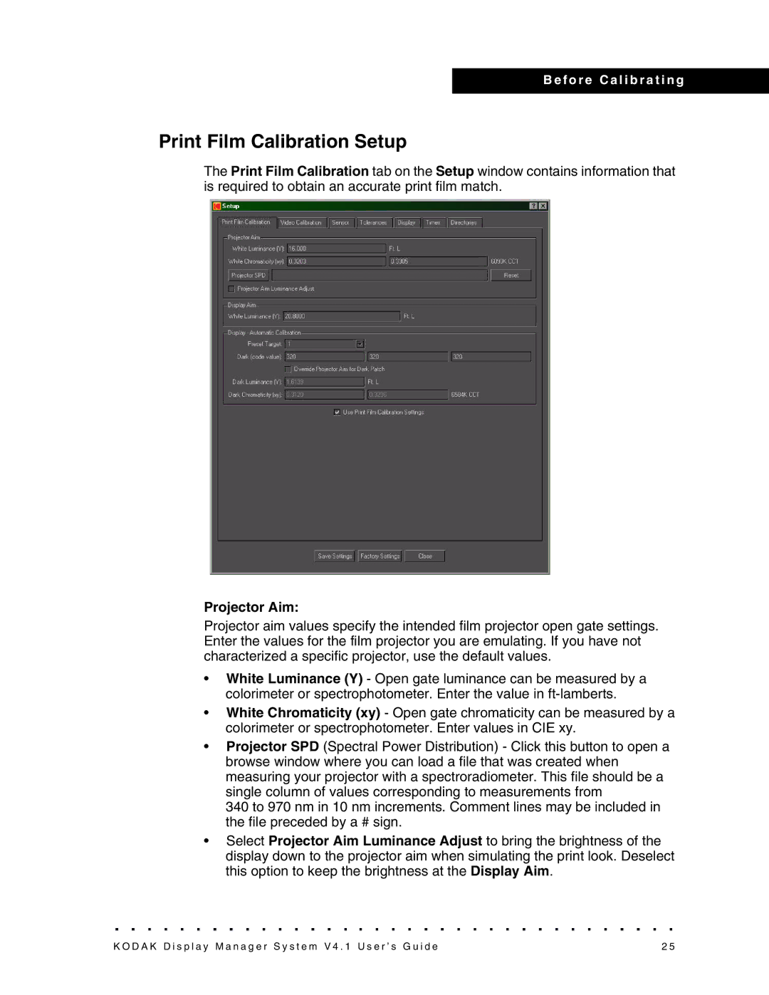 Kodak 4F3882 manual Print Film Calibration Setup, Projector Aim 