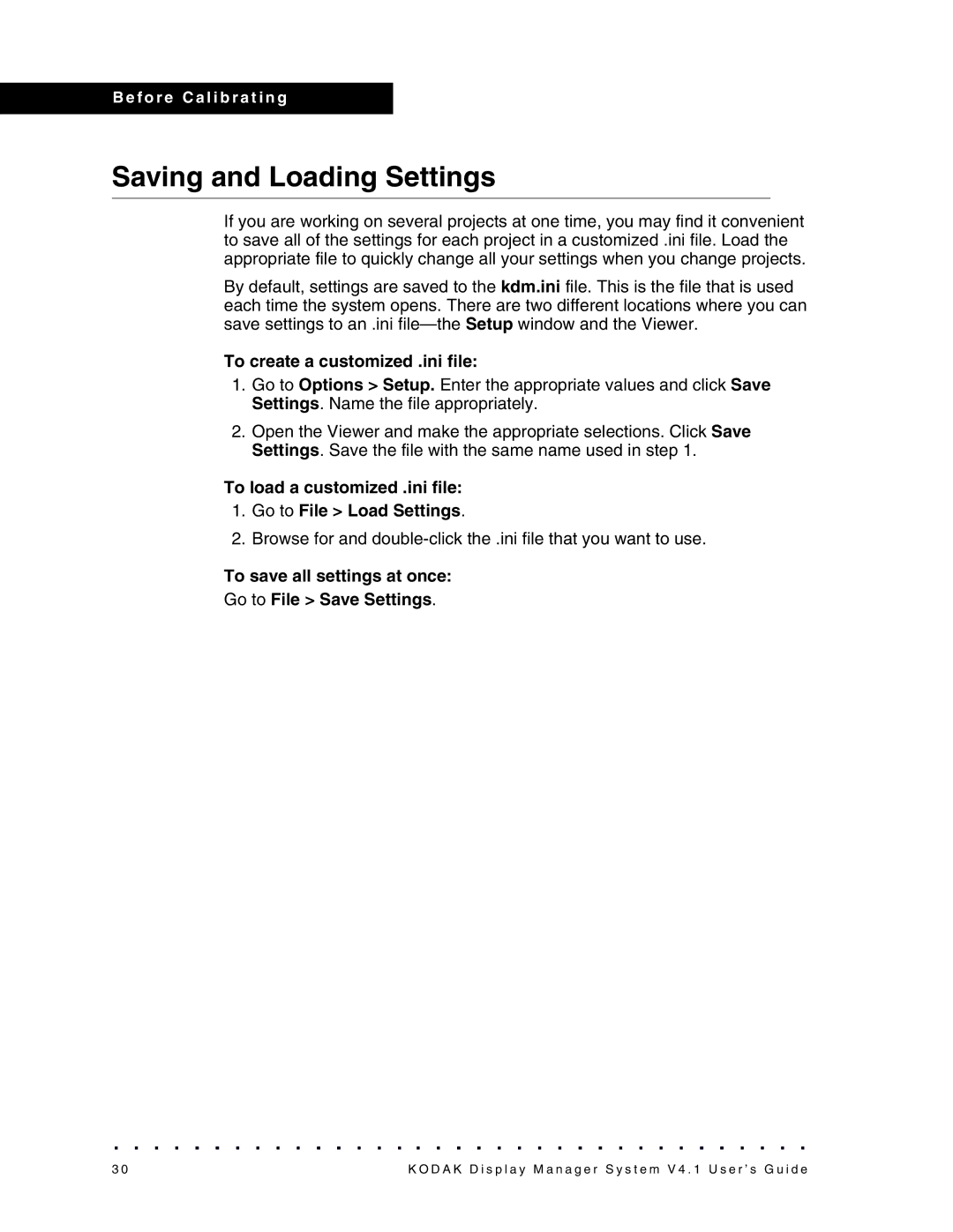 Kodak 4F3882 manual Saving and Loading Settings, To create a customized .ini file 