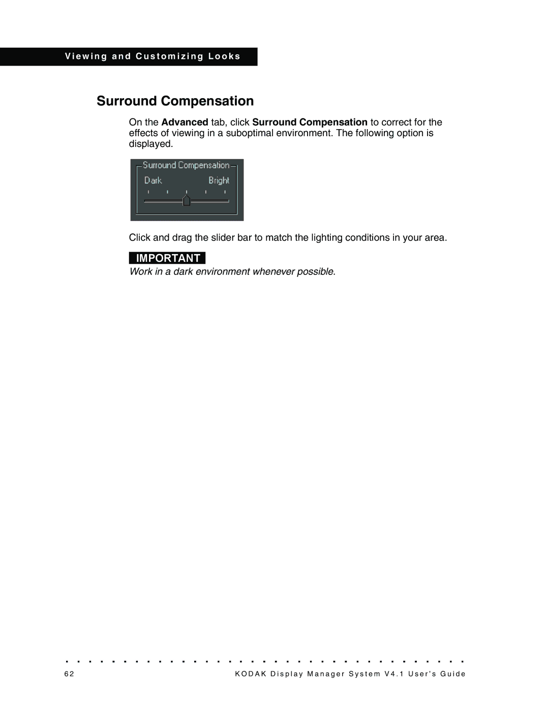 Kodak 4F3882 manual Surround Compensation, Work in a dark environment whenever possible 