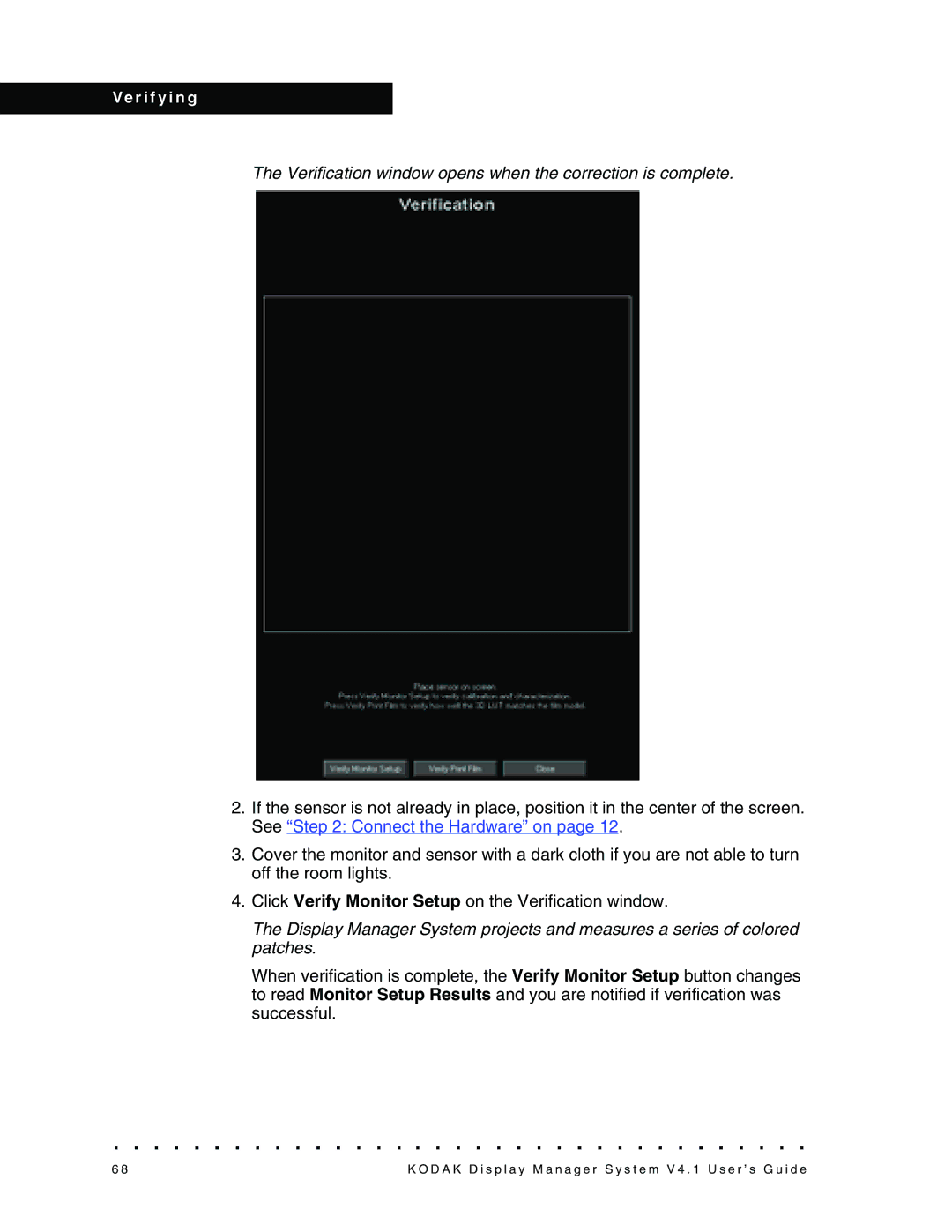 Kodak 4F3882 manual Verification window opens when the correction is complete 