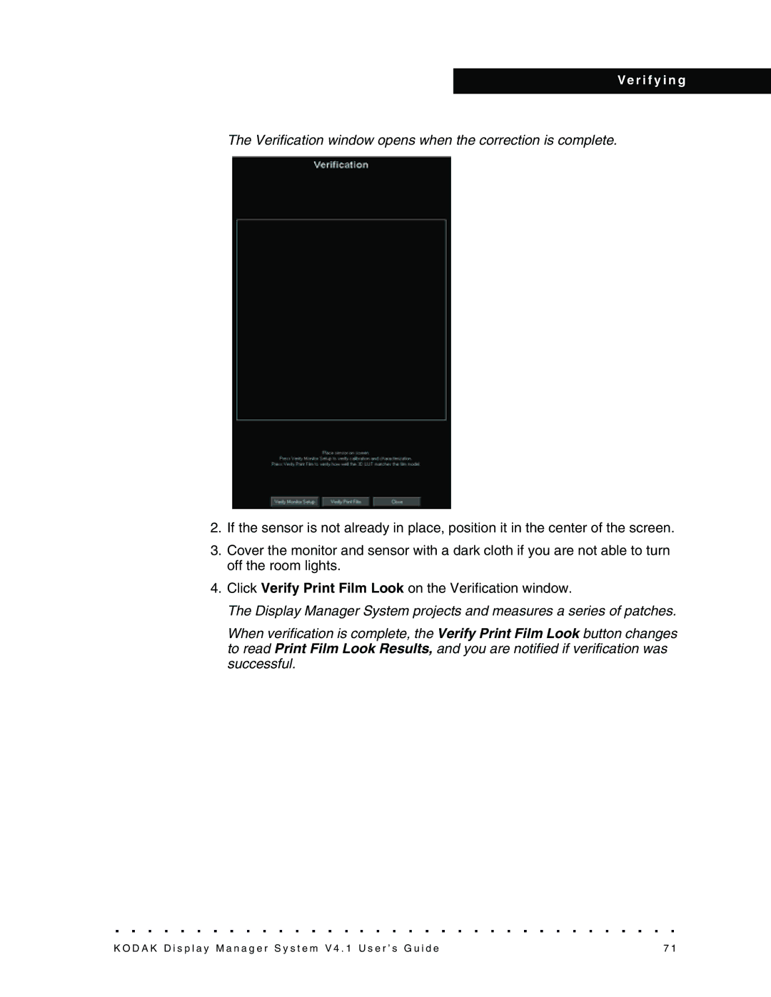 Kodak 4F3882 manual Verification window opens when the correction is complete 