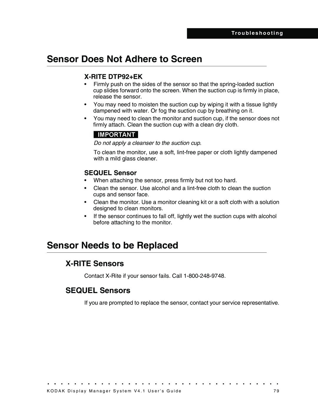 Kodak 4F3882 manual Sensor Does Not Adhere to Screen, Sensor Needs to be Replaced 