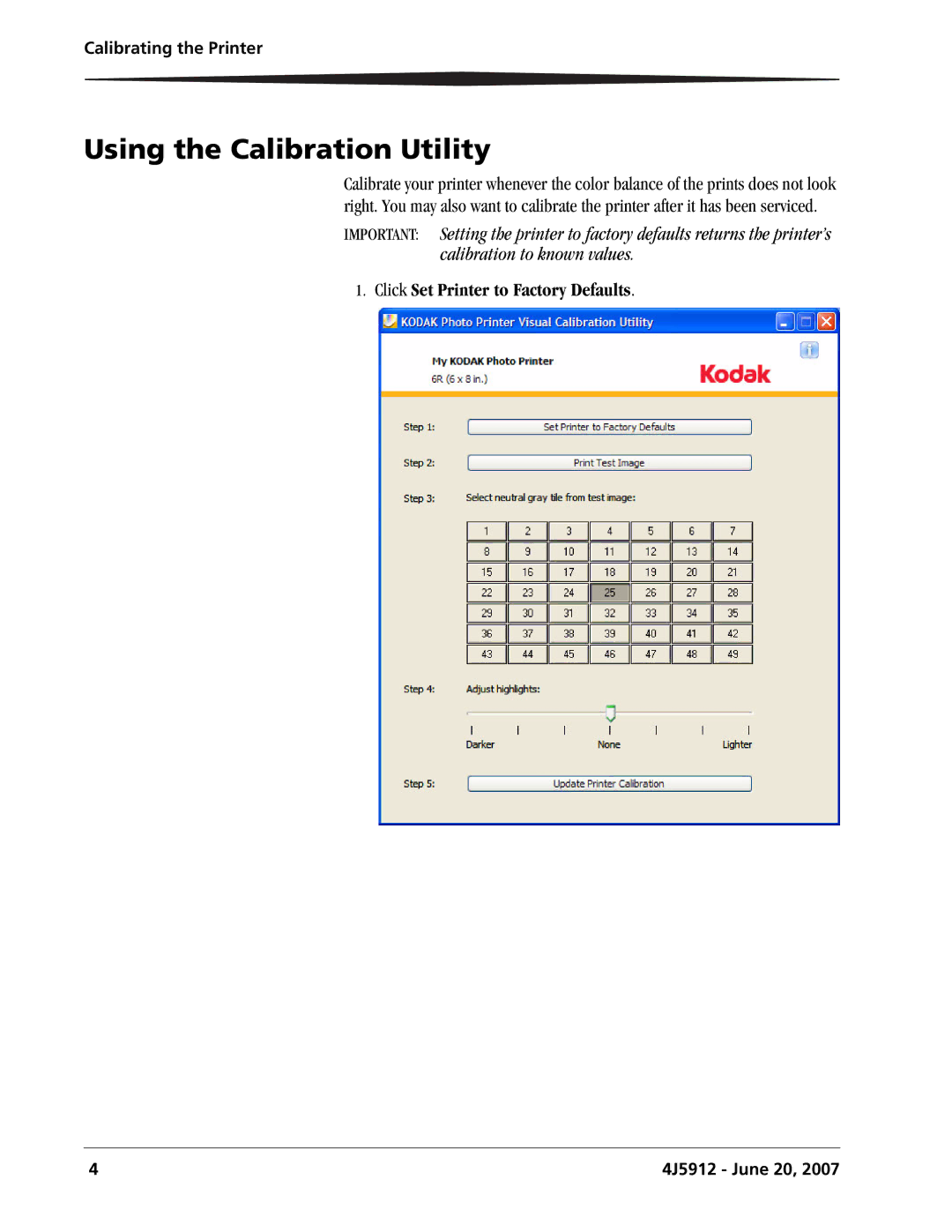 Kodak 4J5912 user manual Using the Calibration Utility, Click Set Printer to Factory Defaults 