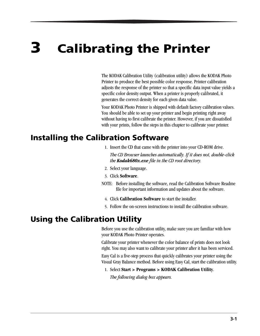 Kodak 6800 manual Calibrating the Printer, Installing the Calibration Software, Using the Calibration Utility 