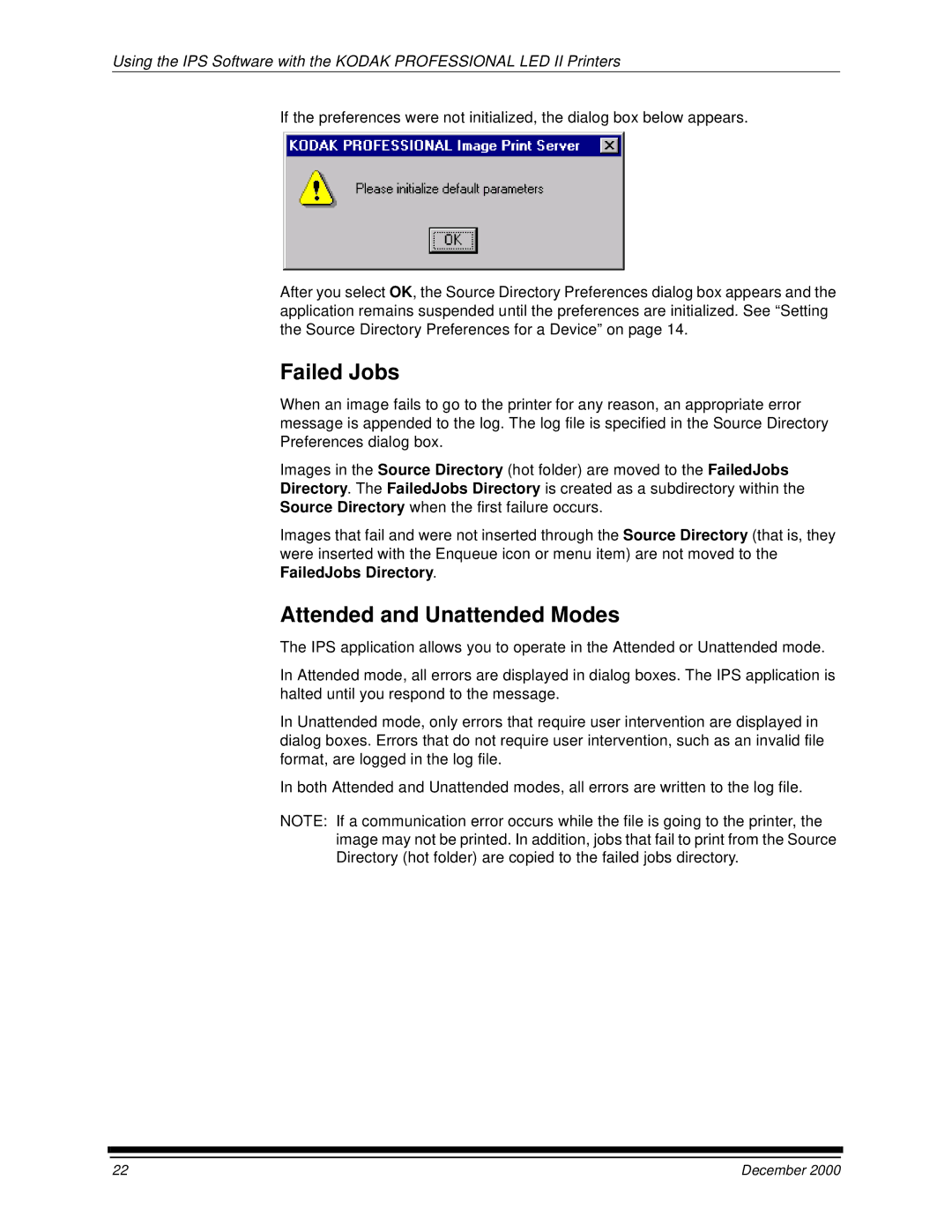 Kodak 6B6254 manual Failed Jobs, Attended and Unattended Modes 