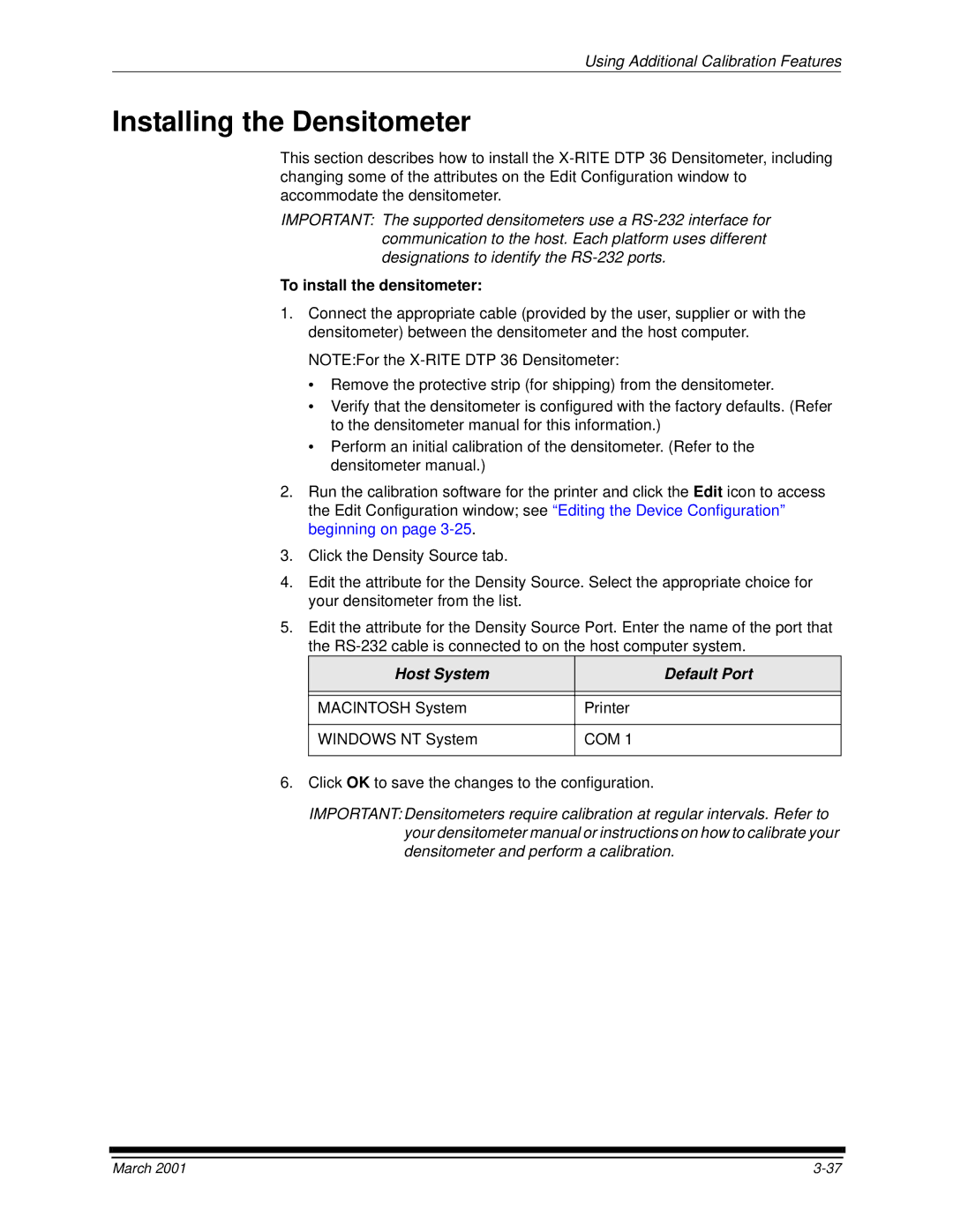 Kodak 6B6640 manual Installing the Densitometer, To install the densitometer, Host System Default Port 