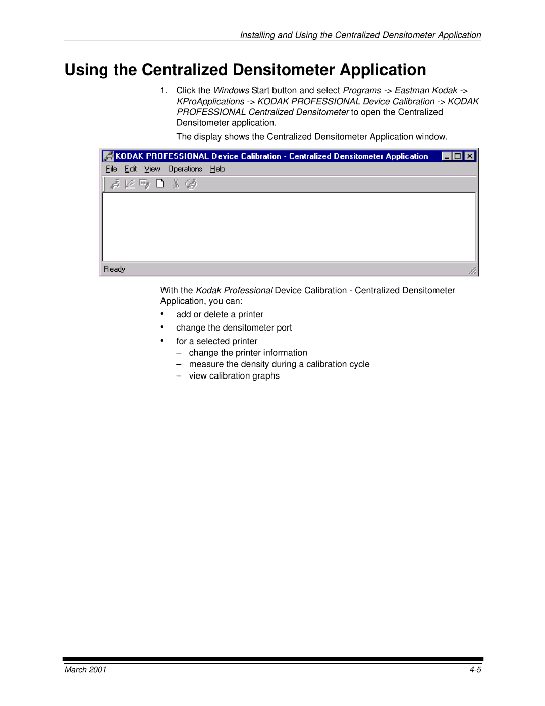 Kodak 6B6640 manual Using the Centralized Densitometer Application 