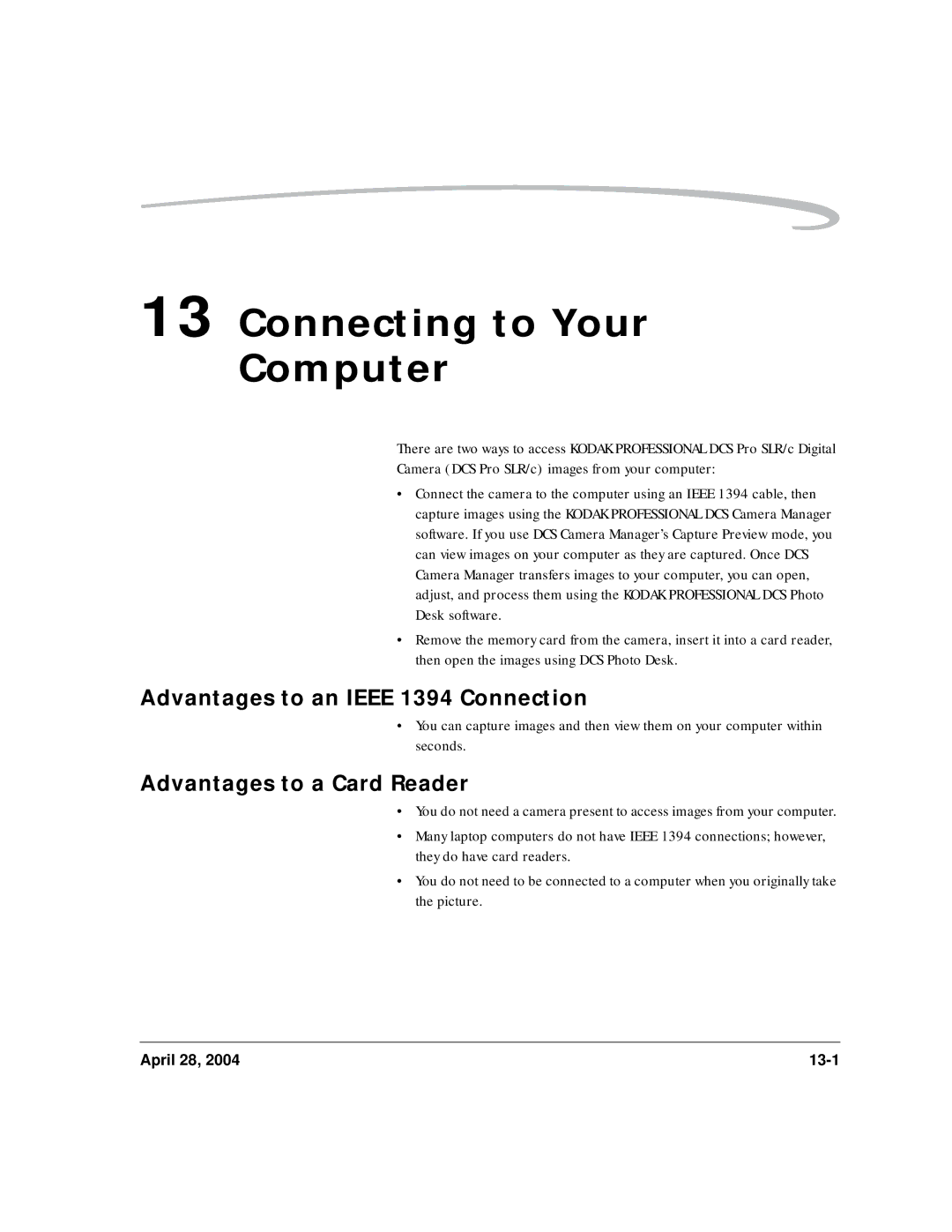 Kodak 6B8773 manual Connecting to Your Computer, Advantages to an Ieee 1394 Connection, Advantages to a Card Reader 