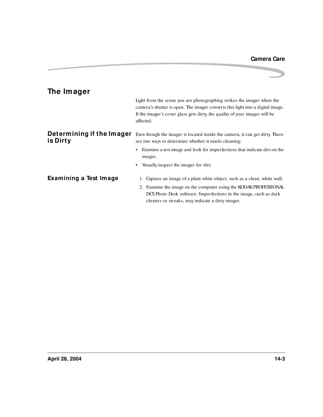 Kodak 6B8773 manual Is Dirty, Are two ways to determine whether it needs cleaning, Visually inspect the imager for dirt 