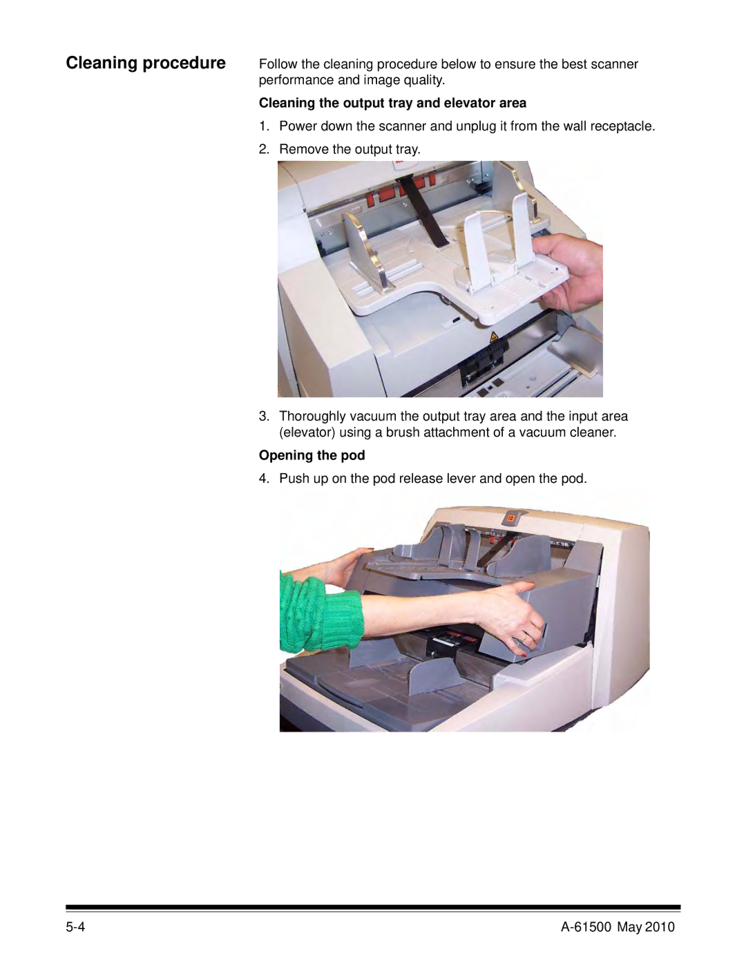 Kodak 6J7611A manual Cleaning the output tray and elevator area, Opening the pod 