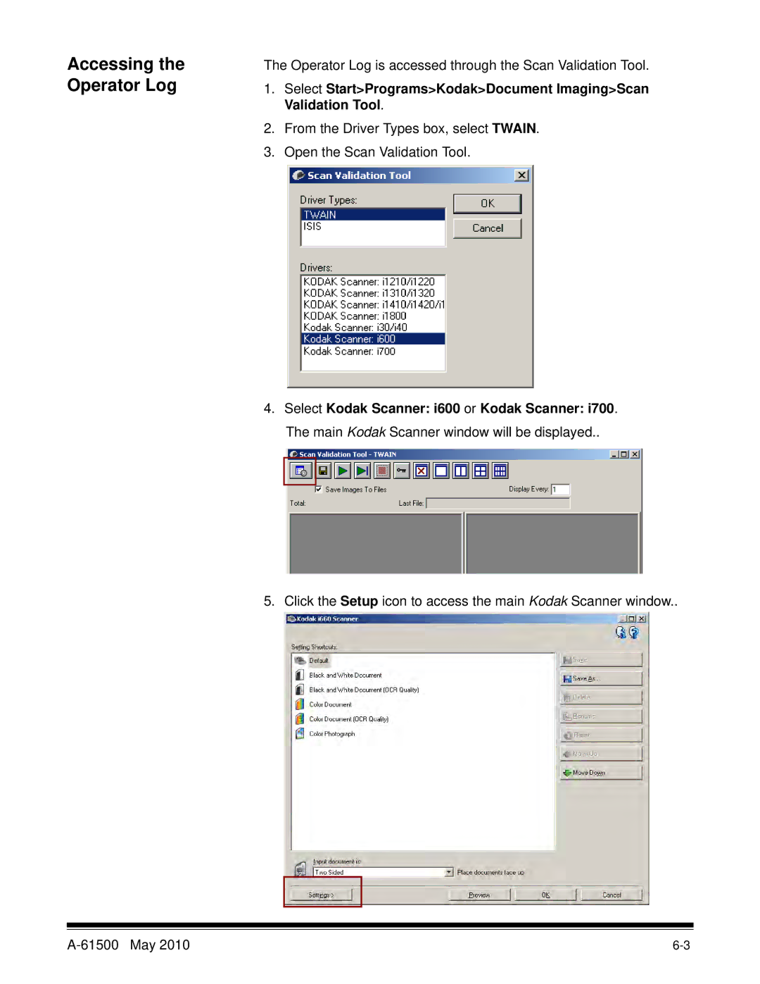 Kodak 6J7611A manual Accessing the Operator Log 