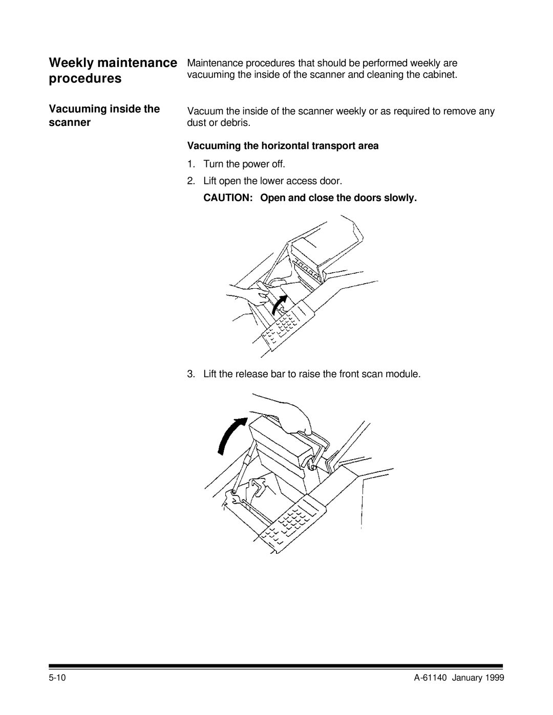 Kodak 7520 manual Weekly maintenance procedures, Vacuuming inside the scanner, Vacuuming the horizontal transport area 