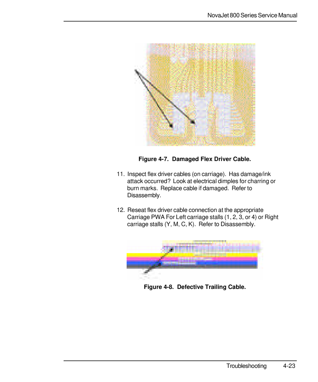 Kodak 800 SERIES service manual Damaged Flex Driver Cable 