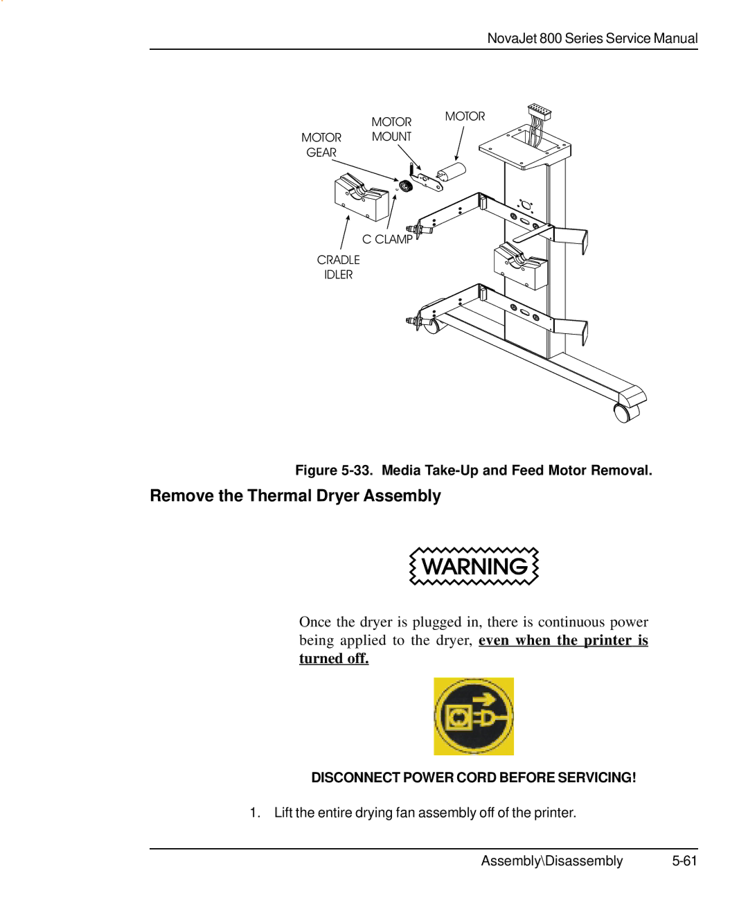 Kodak 800 SERIES service manual Remove the Thermal Dryer Assembly, Turned off 