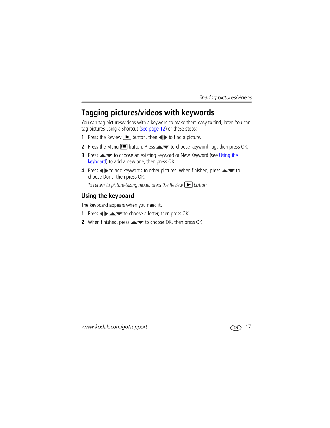 Kodak 1500628 Tagging pictures/videos with keywords, Using the keyboard, Press the Review button, then to find a picture 