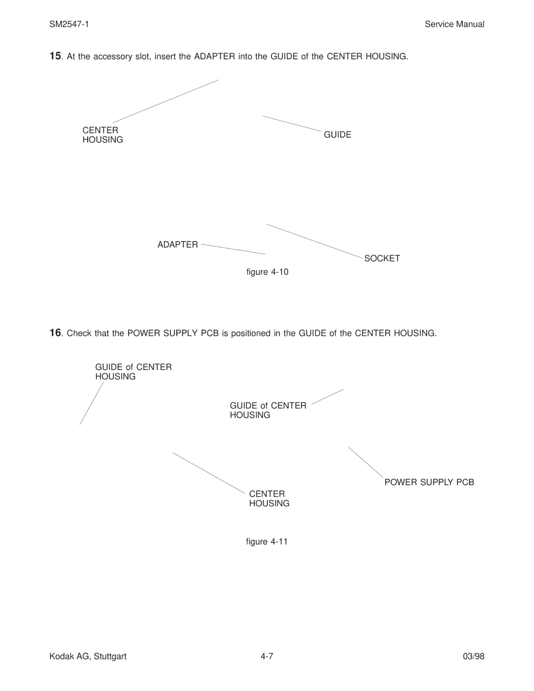 Kodak 7020, 5020, 4020, (9020/CINE) service manual Center Guide Housing Adapter Socket, Housing Power Supply PCB Center 