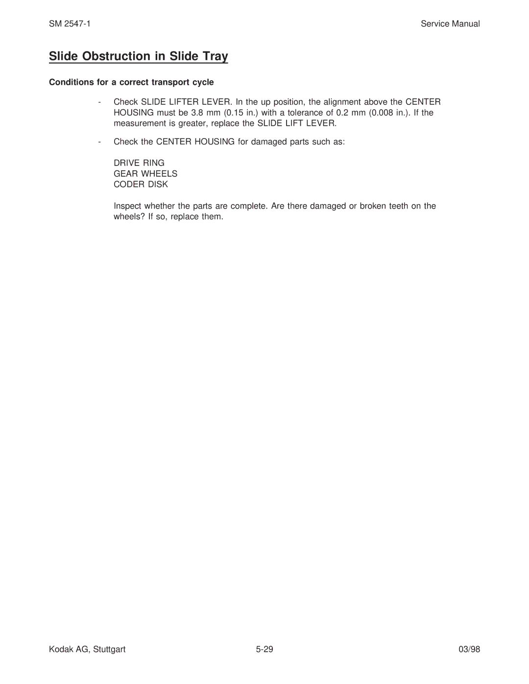 Kodak 9020/CINE service manual Slide Obstruction in Slide Tray, Conditions for a correct transport cycle 