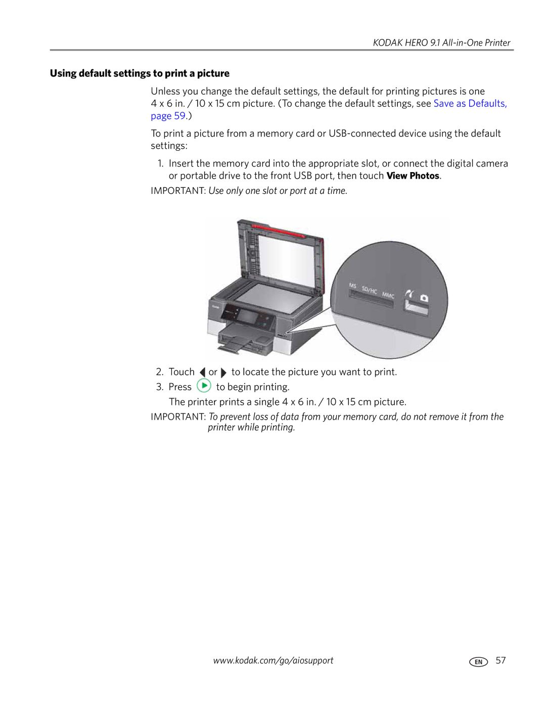 Kodak 9.1 manual Using default settings to print a picture, Important Use only one slot or port at a time 